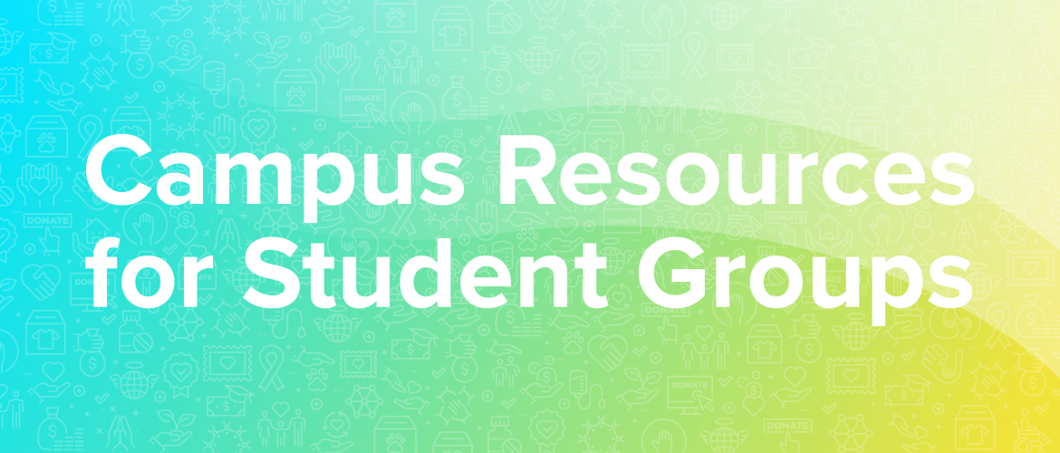 Campus Resources for Student Groups Header