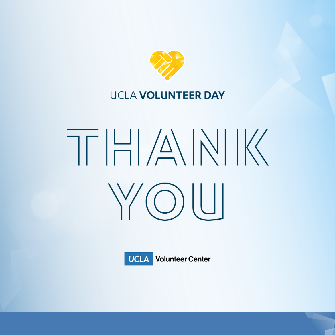 Graphic states: "UCLA Volunteer Day" under a yellow cartoon of two hands shaped like a heart. Below in all capital letters is "THANK YOU" with the UCLA Volunteer Center Logo printed below. The graphic is over a light blue gradient background.