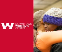 Downtown Women's Center logo on the left and two people hugging on the right