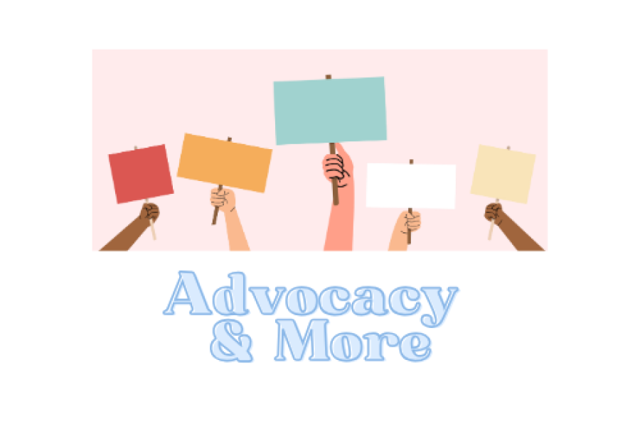 Advocacy & More